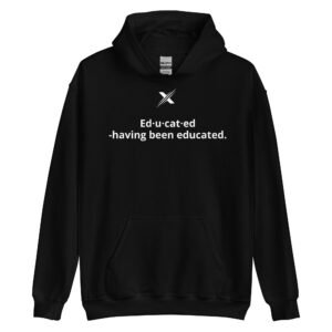 X Educated Hoodie